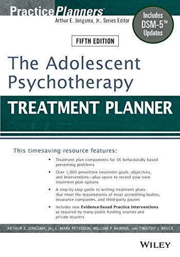 The Adolescent Psychotherapy Treatment Planner Includes DSM5 Updates 8211 5th