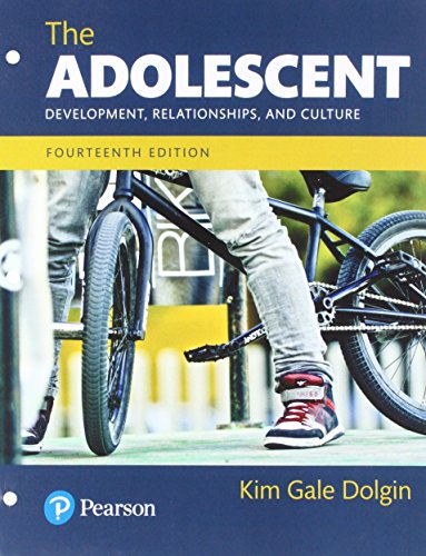 The Adolescent Development Relationships and Culture 8212 Books a la Carte 14th 14