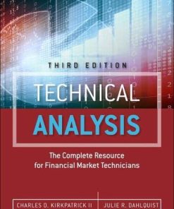 Technical Analysis The Complete Resource for Financial Market Technicians 8211 3rd
