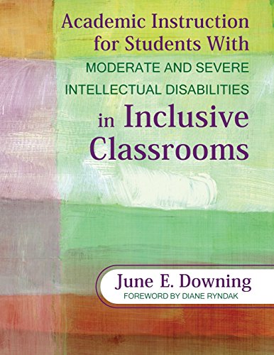 Teaching Students With Moderate and Severe Intellectual Disabilities Academic Instruction in Inclusive Classrooms 8211 1st
