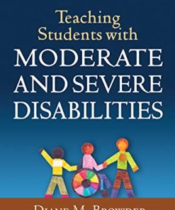 Teaching Students with Moderate and Severe Disabilities 8211 1st