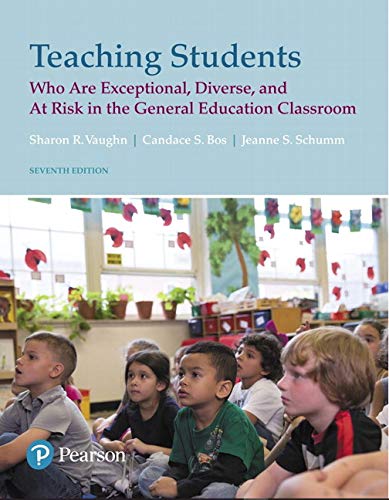 Teaching Students Who Are Exceptional Diverse and at Risk in the General Educational Classroom 8211 7th