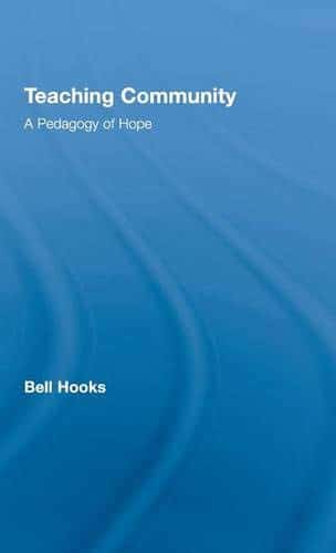Teaching Community A Pedagogy of Hope 8211 1st