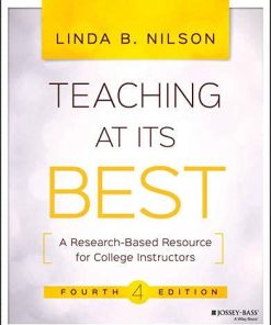 Teaching at Its Best A ResearchBased Resource for College Instructors