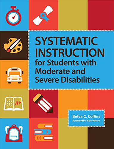 Systematic Instruction for Students with Moderate and Severe Disabilities 8211 1st