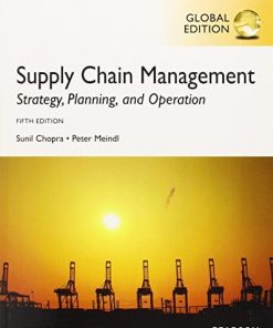 Supply Chain Management Strategy Planning and Operation Sunil Chopra 5th Global by chopra Sunil