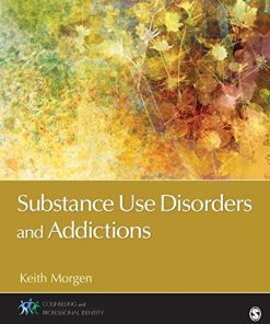 Substance Use Disorders and Addictions 8211 1st