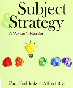 Subject and Strategy A Writers Reader