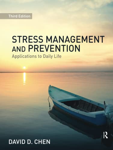 Stress Management and Prevention Applications to Daily Life 8211 3rd