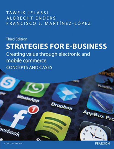 Strategies for ebusiness creating value through electronic and mobile commerce concepts and cases