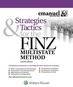 Strategies and Tactics for the FINZ Multistate Method Emanuel Bar Review Series 4th