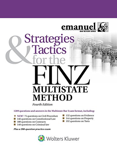 Strategies and Tactics for the FINZ Multistate Method Emanuel Bar Review Series 4th