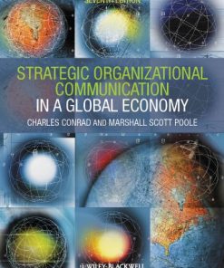 Strategic Organizational Communication In a Global Economy 7th
