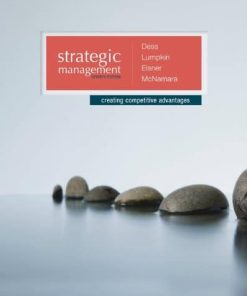 Strategic Management Creating Competitive Advantages 7th by Gregory Dess