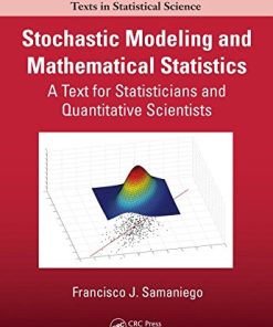 Stochastic Modeling and Mathematical Statistics A Text for Statisticians and Quantitative Scientists