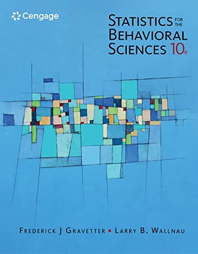 Statistics for the Behavioral Sciences 8211 10th