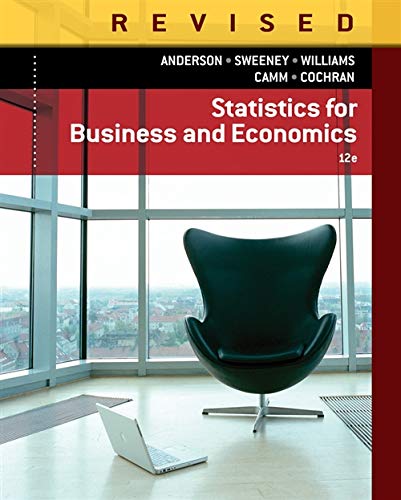 Statistics for Business and Economics 12th Revised