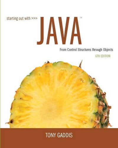 Starting Out with Java From Control Structures through Objects