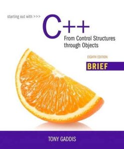 Starting Out with C From Control Structures Through Objects Brief Version