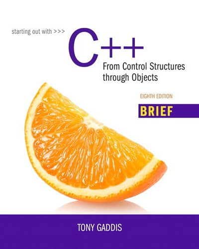 Starting Out with C From Control Structures Through Objects Brief Version