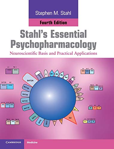 Stahl8217s Essential Psychopharmacology Neuroscientific Basis and Practical Applications 8211 4th