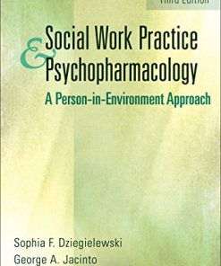 Social Work Practice and Psychopharmacology Third A PersoninEnvironment Approach 3rd