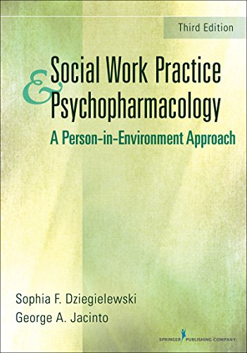 Social Work Practice and Psychopharmacology Third A PersoninEnvironment Approach 3rd