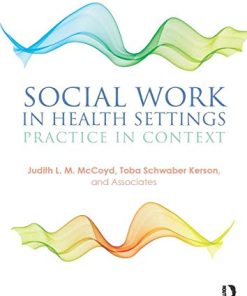 Social Work in Health Settings Practice in Context 8211 4th