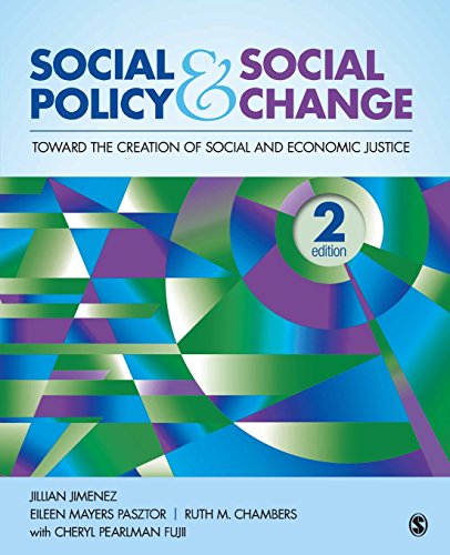 Social Policy and Social Change Toward the Creation of Social and Economic Justice