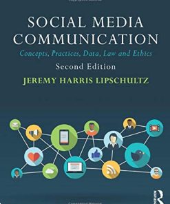 Social Media Communication Concepts Practices Data Law and Ethics 8211 2nd