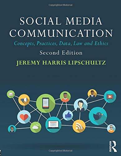 Social Media Communication Concepts Practices Data Law and Ethics 8211 2nd
