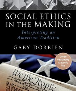 Social Ethics in the Making Interpreting an American Tradition 8211 1st