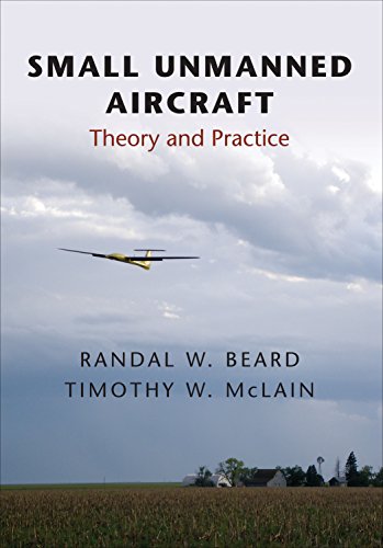 Small Unmanned Aircraft Theory and Practice 8211 1st