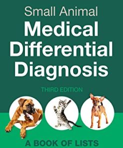 Small Animal Medical Differential Diagnosis A Book of Lists 8211 3rd