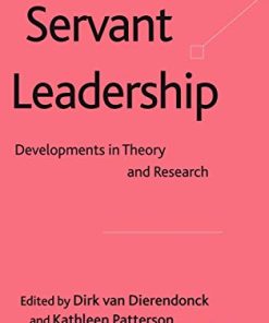 Servant Leadership Developments in Theory and Research 8211 1st