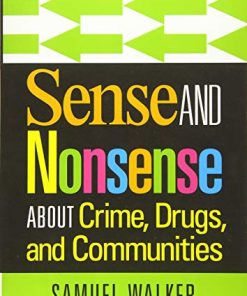 Sense and Nonsense About Crime Drugs and Communities 8th