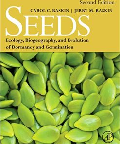 Seeds Second Ecology Biogeography and Evolution of Dormancy and Germination 8211 2nd