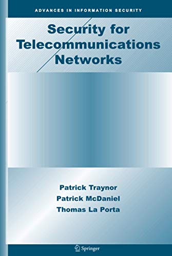Security for Telecommunications Networks Advances in Information Security 8211 1st