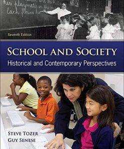 School and Society Historical and Contemporary Perspectives