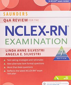 Saunders Q 038 A Review for the NclexRn Examination 8211 7th