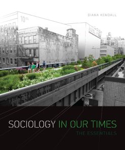 Sociology in Our Times The Essentials 10th 10E