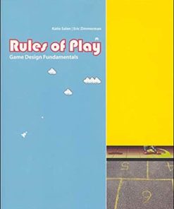 Rules of Play Game Design Fundamentals 8211 1st