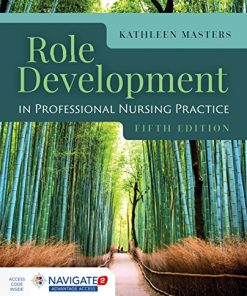 Role Development in Professional Nursing Practice