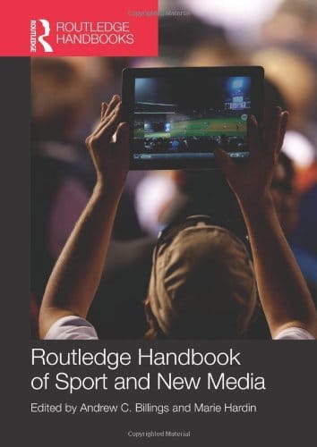 Routledge Handbook of Sport and New Media 8211 1st