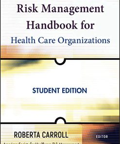 Risk Management Handbook for Health Care Organizations Student JB Public Health Health Services Text 8211 5th