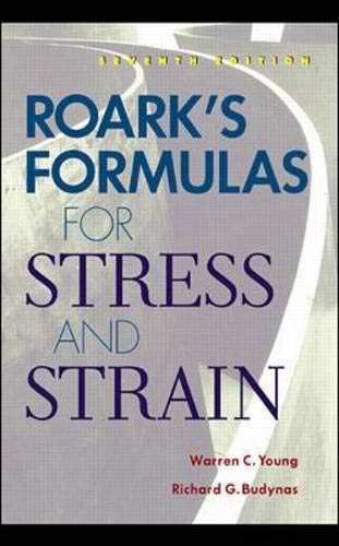 Roarks Formulas for Stress and Strain
