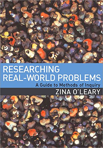 Researching RealWorld Problems A Guide to Methods of Inquiry 1st