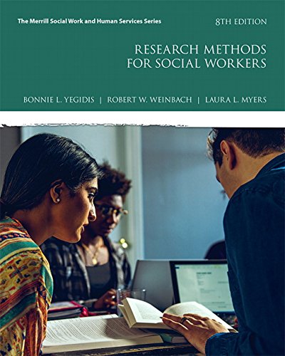 Research Methods for Social Workers 8211 8th