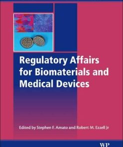 Regulatory Affairs for Biomaterials and Medical Devices 8211 1st