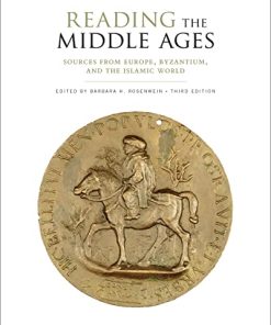 Reading the Middle Ages Sources from Europe Byzantium and the Islamic World Third